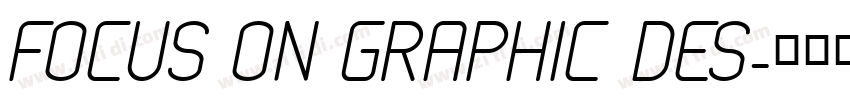 FOCUS ON GRAPHIC DES字体转换